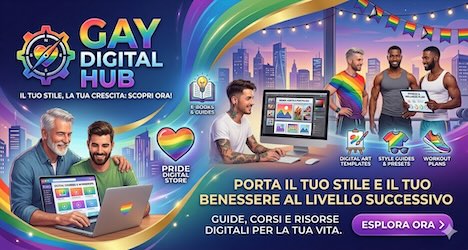 Gay Digital Hub: Guide, Corsi e Risorse per il tuo stile e benessere
